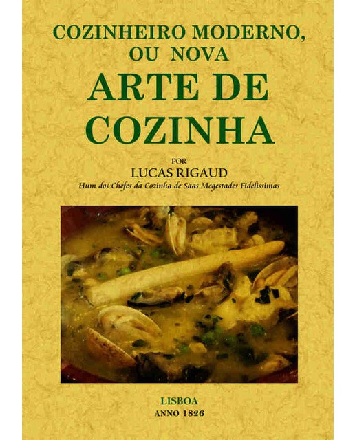 Cozinheiro Moderno Ou Nova Arte De Cozinha 1