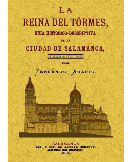 La Reina Del Tormes. Guia Histórico-Descriptiva 1