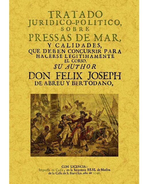 Tratado Jurídico Político Sobre Pressas De Mar 1