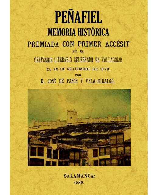 Peñafiel: Memoria Histórica 1