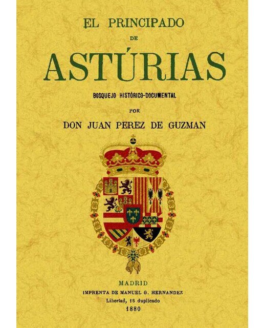 El Principado De Asturias: Bosquejo Histórico-Documental 1