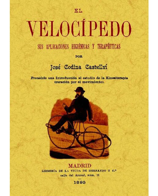 El Velocípedo: Sus Aplicaciones Higiénicas Y Terapéuticas 1