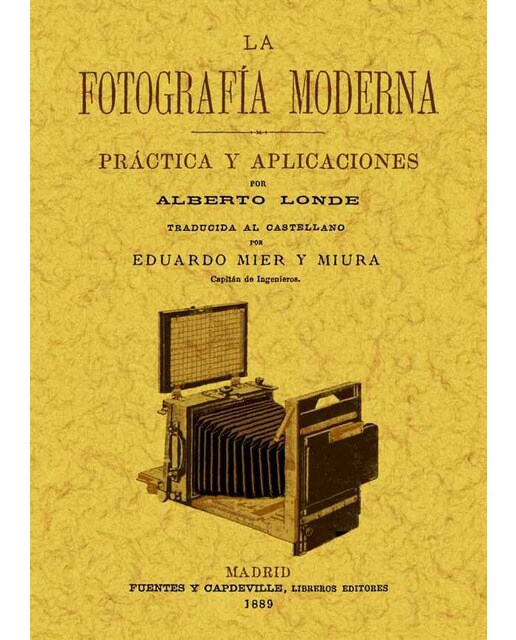 La Fotografía Moderna: Practica Y Aplicaciones 1