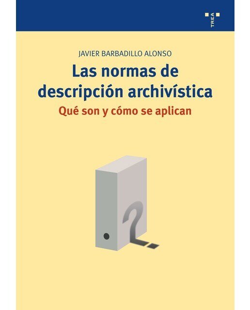 Las normas de descripción archivística: qué son y cómo se aplican (Capa mole com abas) 1