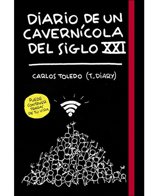 Diario de un cavernícola del siglo XXI (Capa dura) 1