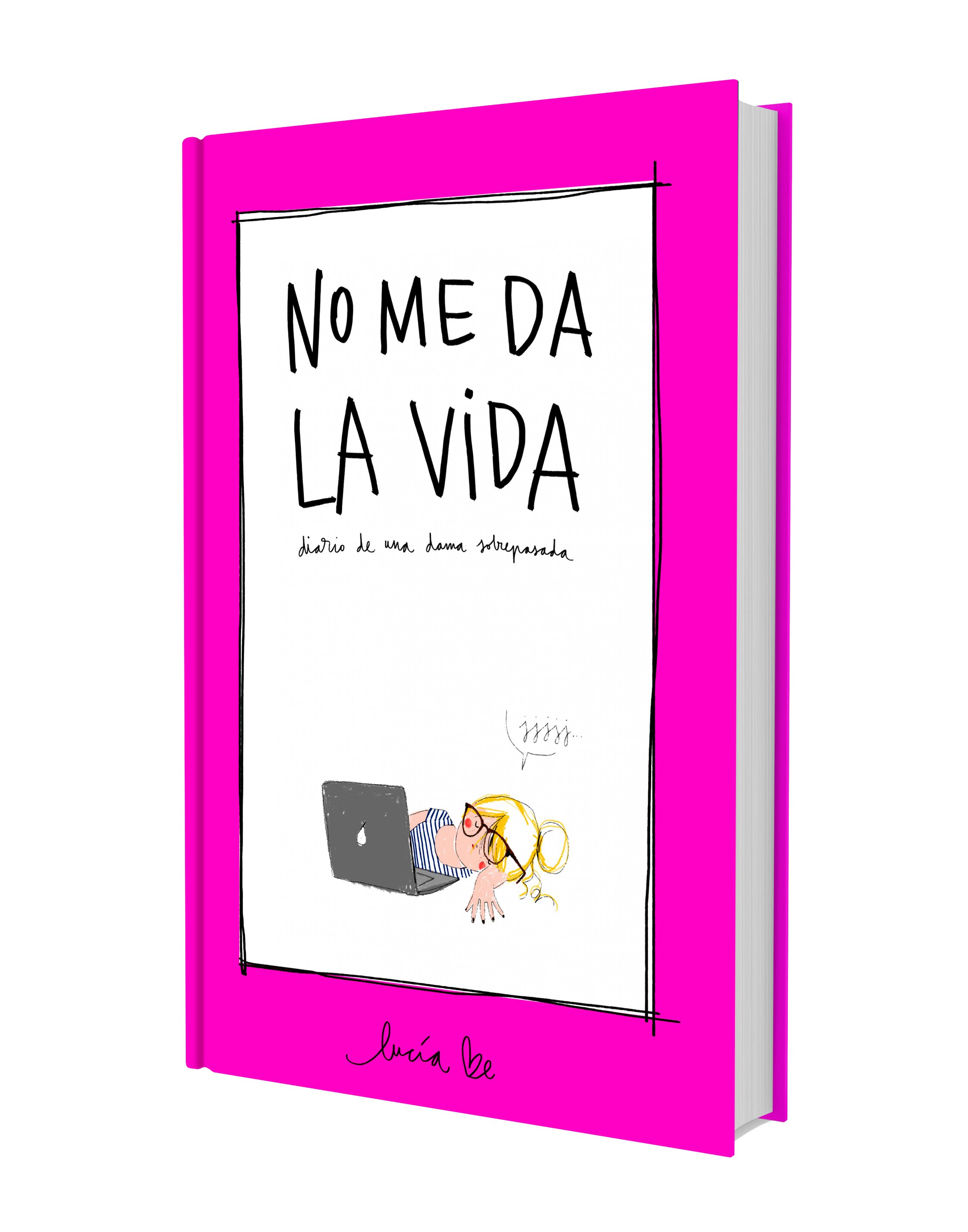 No me da la vida: Diario de una dama sobrepasada(Tapa dura) 3