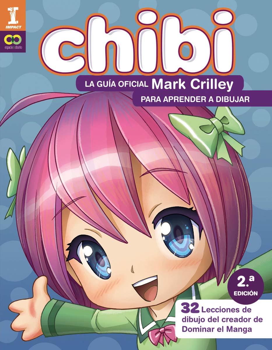 ¡Chibi! La guía oficial de Mark Crilley para aprender a dibujar   (Capa mole) 1