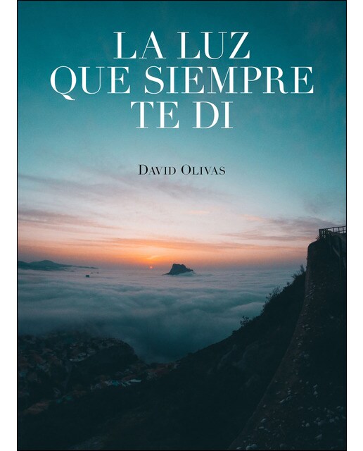 La luz que siempre te di(Tapa dura) 1