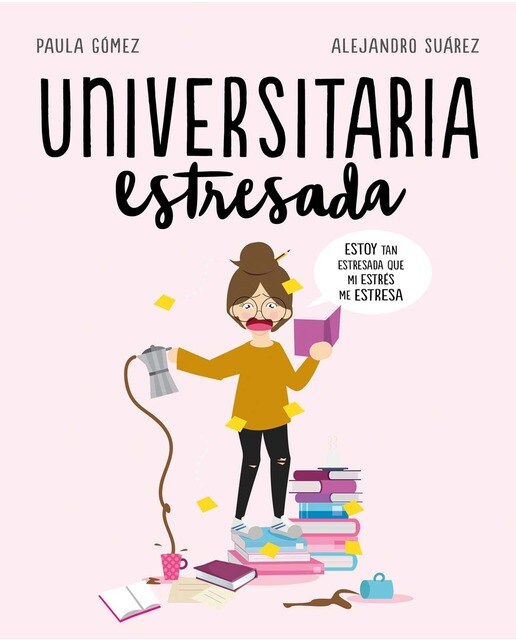Universitaria estresada(Tapa dura) 1