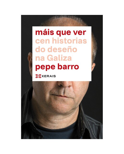 Máis que ver: Cen historias do deseño na Galiza (Capa mole com abas) 1