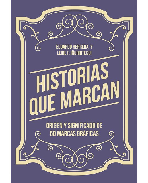 Historias que marcan: Origen y significado de 50 marcas gráficas(Tapa blanda) 1