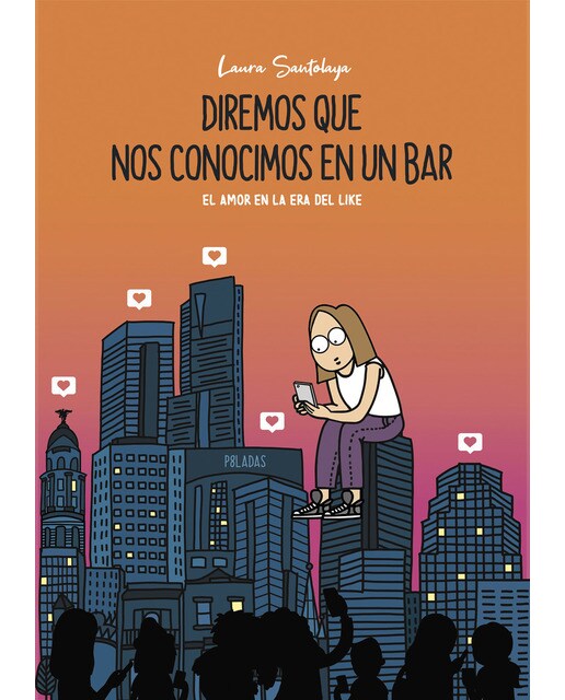 Diremos que nos conocimos en un bar: El amor en la era del like (Capa mole com abas) 1