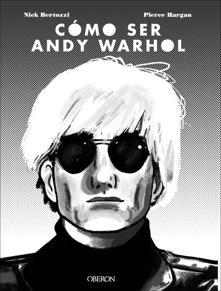Cómo ser Andy Warhol (Capa dura) 1