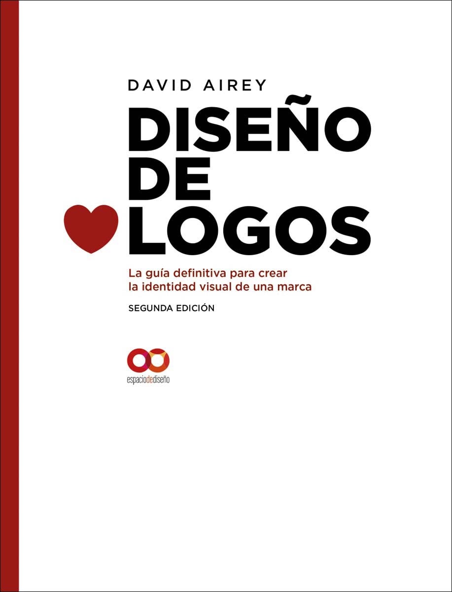 Diseño de logos. La guía definitiva para crear la identidad visual de una marca. Segunda Edición (Capa dura) 1