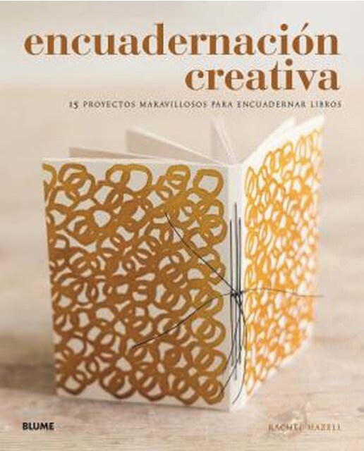Encuadernación creativa: 15 proyectos maravillosos para encuadernar libros(Tapa blanda) 1