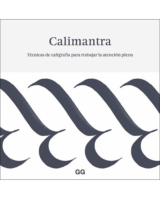 Calimantra: Técnicas de caligrafía para trabajar la atención plena(Tapa blanda) 1