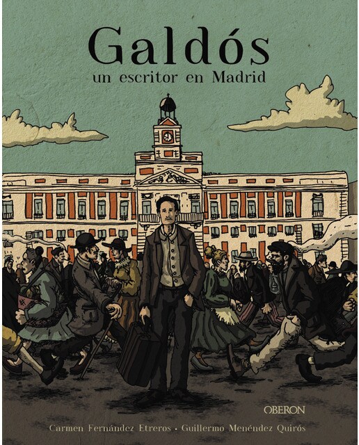 Galdós, un escritor en Madrid (Capa dura) 1