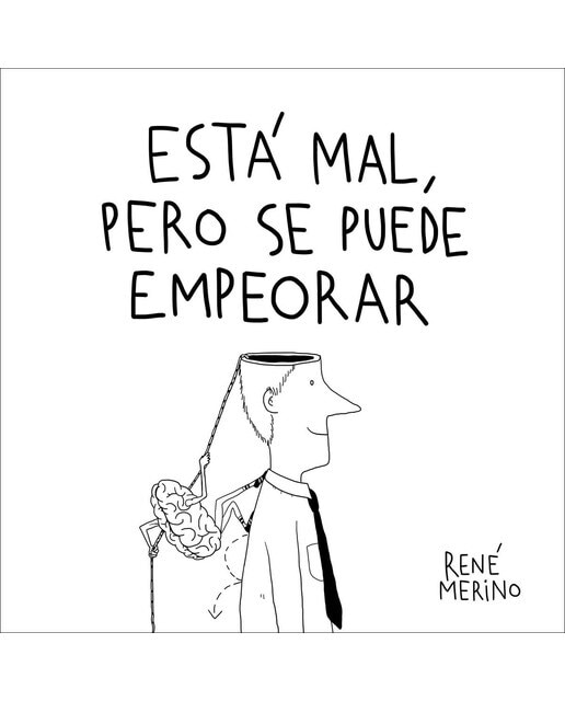 Está mal, pero se puede empeorar(Tapa dura) 1