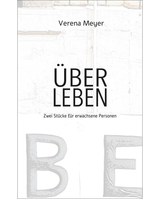 Über leben: Zwei stücke für erwachsene personen(Tapa blanda) 1