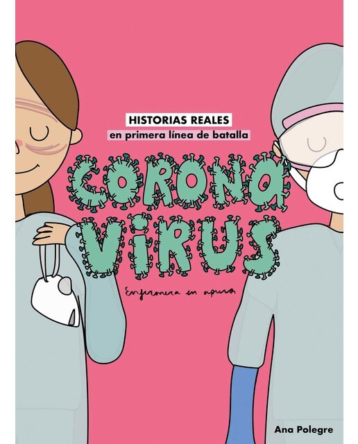 Coronavirus: Historias reales en primera línea de batalla (Capa mole com abas) 1