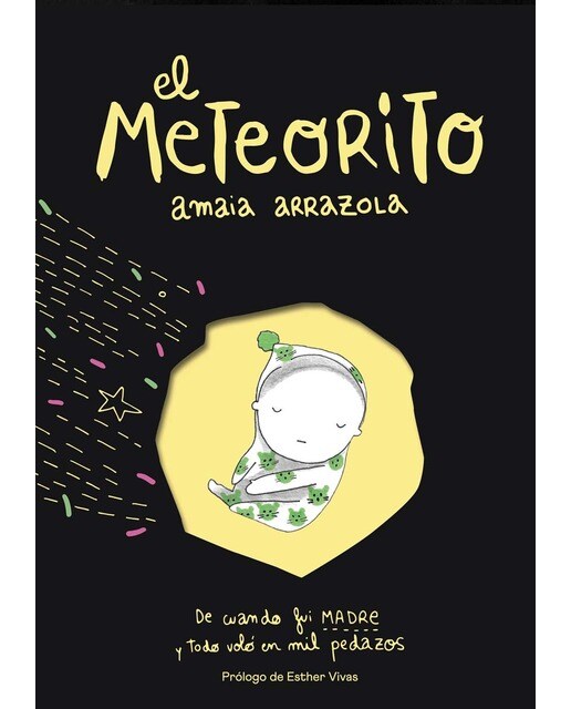 Imagem 0 de El meteorito: De cuando fui madre y todo voló en mil pedazos(Tapa dura)