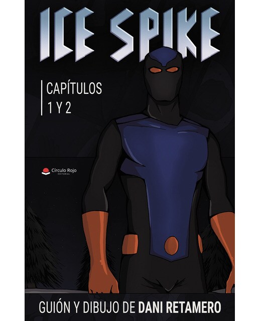 Ice Spike, Capítulos 1 y 2: Capítulos 1 y 2 (Capa mole) 1