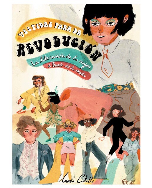Vestidas para la revolución: La liberación de la mujer a través de la moda(Tapa dura) 1