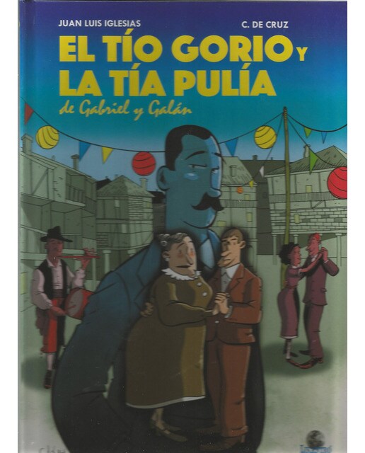 El tío gorio y la tía pulía de gabriel y galán(Tapa dura) 1