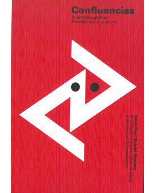 Confluencias: Supersignos gráficos. Félix beltrán y cruz novillo(Tapa blanda) 1