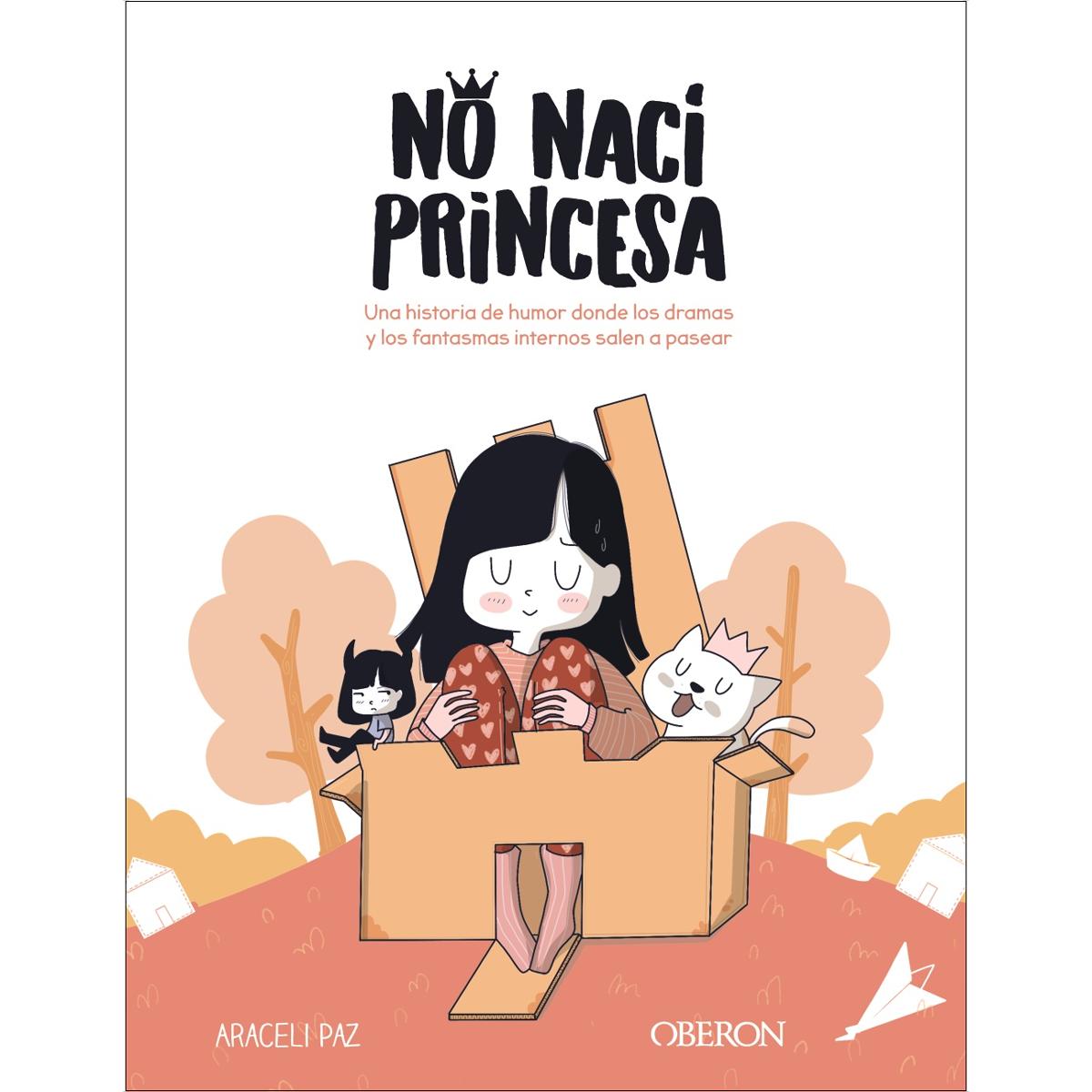 No nací princesa: Una historia de humor donde los dramas y los fantasmas internos salen a pasear (Capa mole com abas) 1