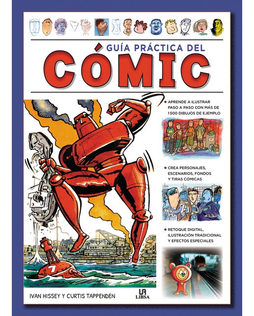 Guía práctica del cómic: Aprende a dibujar con más de 1. 500 ilustraciones de ejemplo(Tapa dura) 1