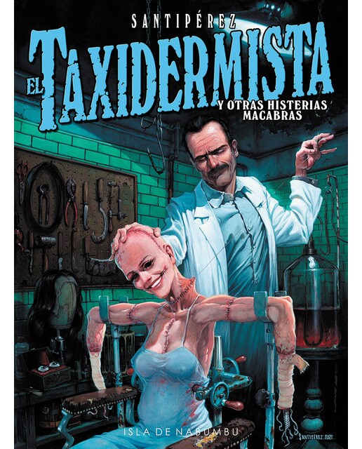 El taxidermista: Y otras histerias macabras(Tapa dura) 1