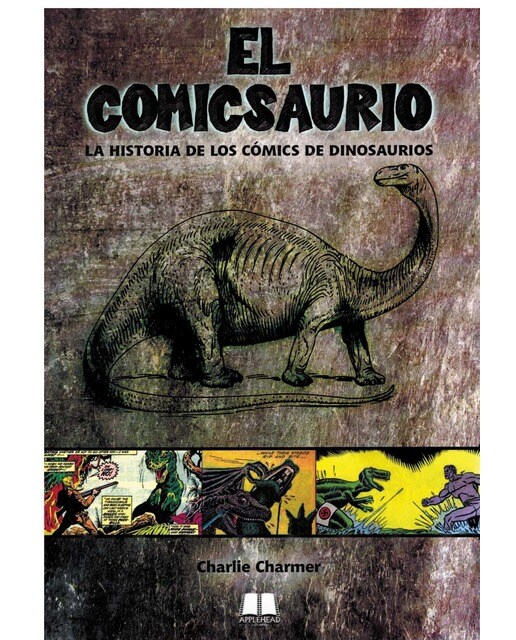 El comicsaurio: La historia de los cómics de dinosaurios(Tapa blanda) 1