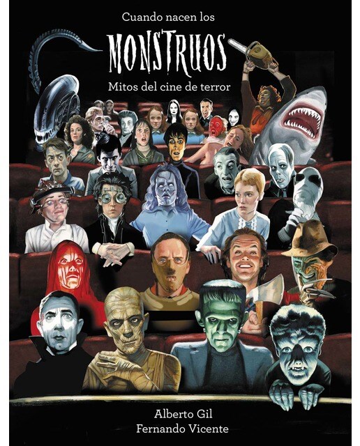 Cuando nacen los monstruos: Mitos del cine de terror(Tapa dura) 1