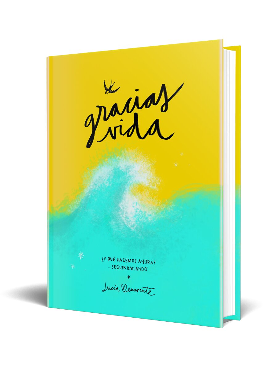 Gracias, vida: ¿Y qué hacemos ahora? Seguir bailando (Capa dura) 10