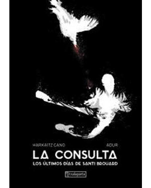 La consulta: Los últimos días de Santi Brouard (Capa dura) 1
