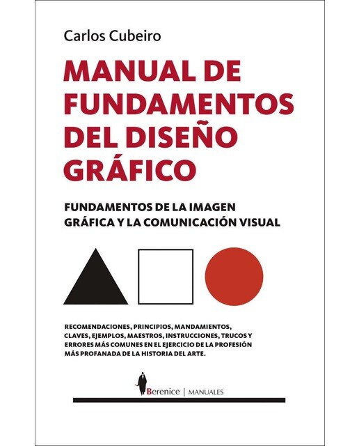 Manual de fundamentos del diseño gráfico: Fundamentos de la imagen gráfica y la comunicación visual (Capa mole) 1