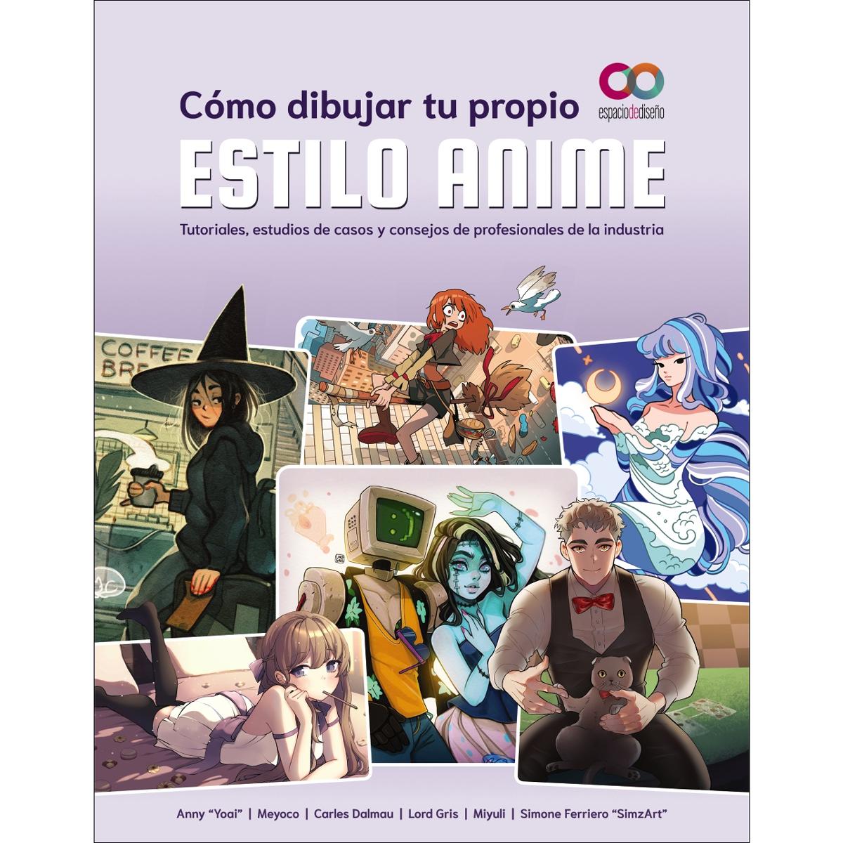 Imagem 0 de Cómo dibujar tu propio estilo anime: Tutoriales, estudios de casos y consejos de profesionales de la industria (Capa mole com abas)