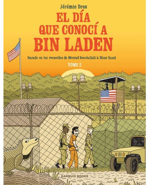El día que conocí a Bin Laden vol. 2: Basado en los recuerdos de Mourad Benchellali & Nizar Sassi (Capa mole) 1