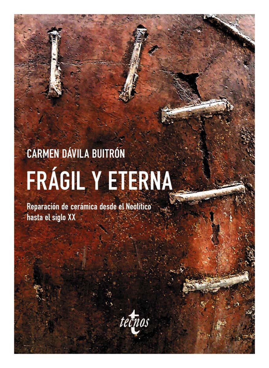 Frágil y eterna: Reparación de cerámica desde el Neolítico hasta el siglo XX (Capa mole com abas) 1