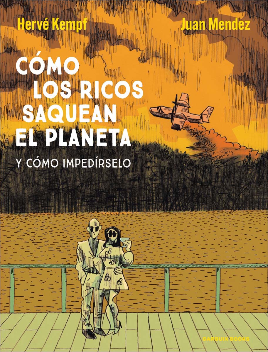 Imagem 0 de Cómo los ricos saquean el planeta: Y cómo impedírselo (Capa mole)