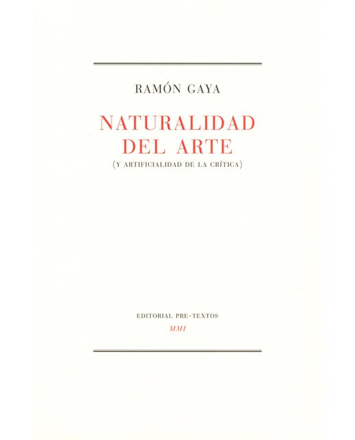 Naturalidad del arte: (y artificialidad de la crítica)(Tapa blanda) 1