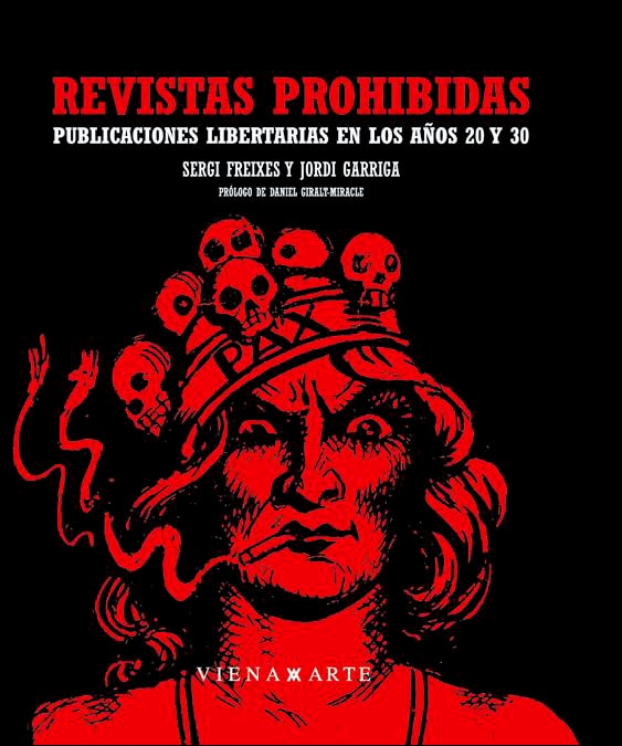 Imagem 0 de Revistas prohibidas: Publicaciones libertarias en los años veinte y treinta(Tapa dura)