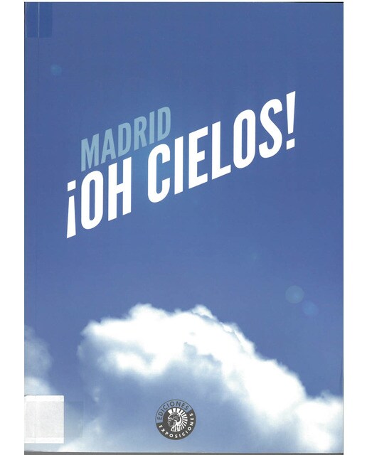 ¡Oh cielos!: Madird