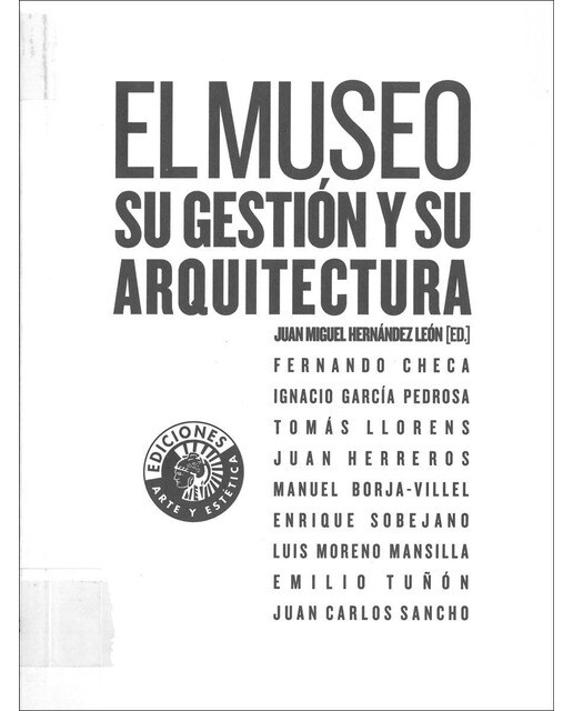El Museo: Su Gestión Y Su Arquitectura 1