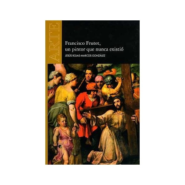 Imagem 0 de Francisco frutet, un pintor que nunca existió(Tapa blanda)
