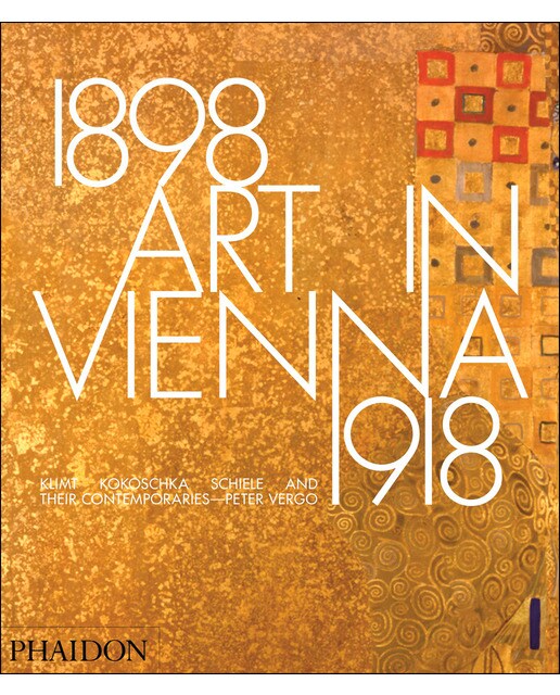 Art In Vienna 1898 1918 1