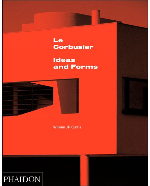 Le Corbusier. Ideas & Forms (New Edition) 1