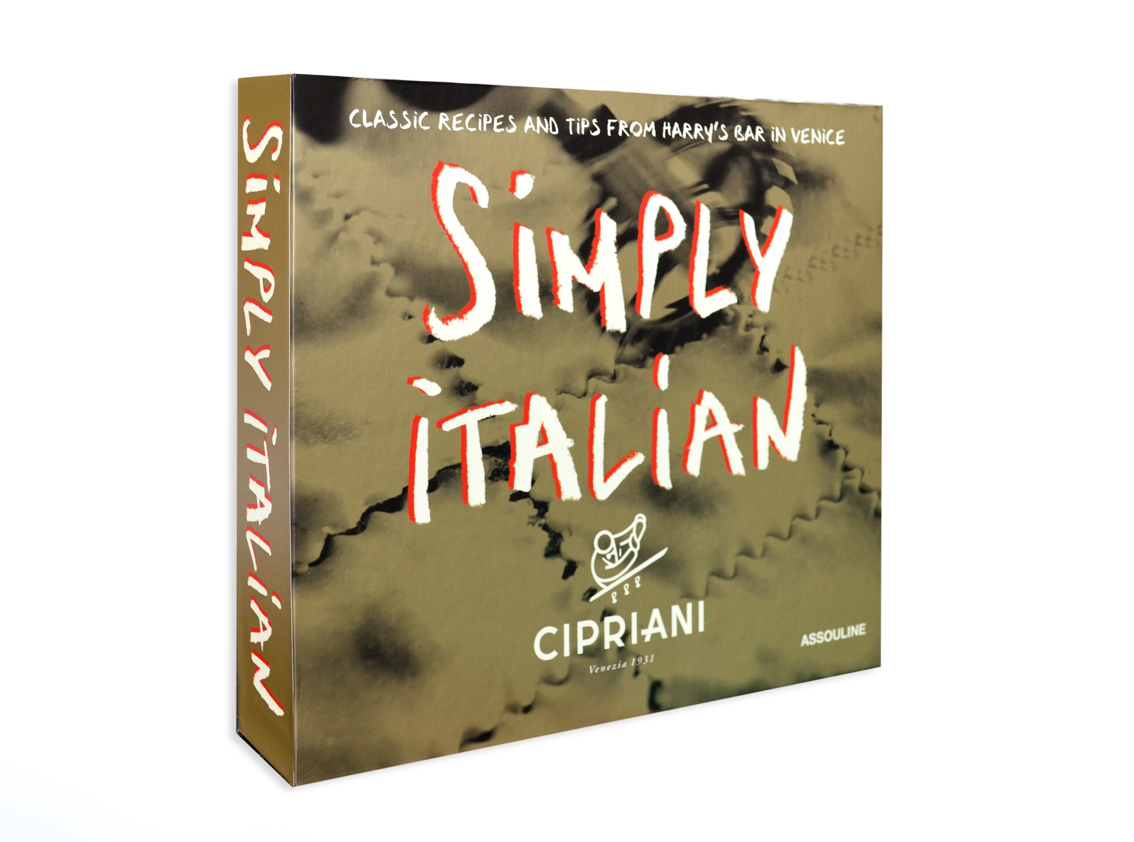 Simply Italian By Cipriani. Classic Recipes From H 7