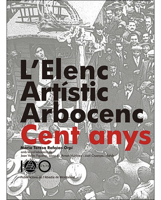 L'Elenc Artístic Arborcenc. 100 anys (Capa dura) 1